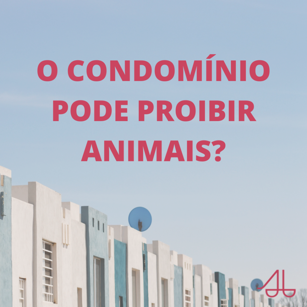 condomínio pode proibir animais?
